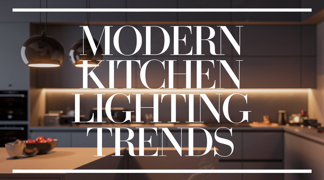 Modern Kitchen Lighting Trends