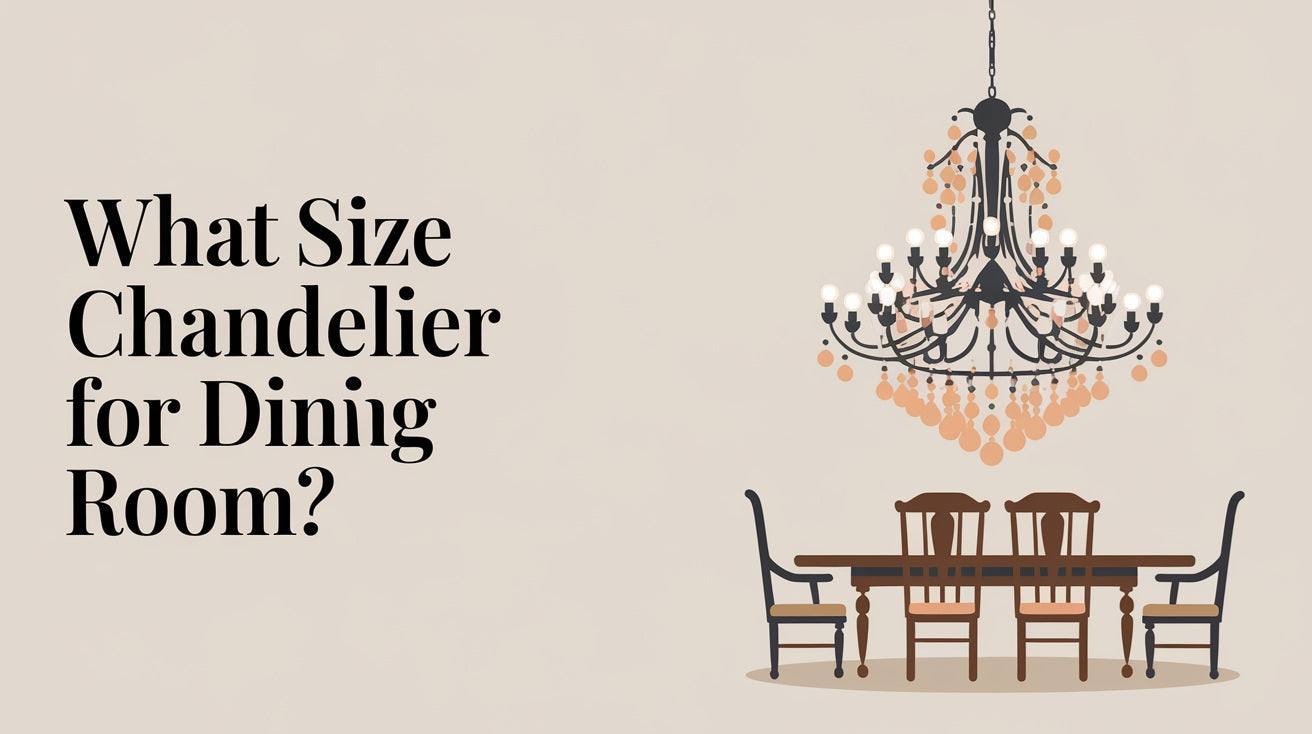 What Size Chandelier for Dining Room: Full Size Calculator Guide