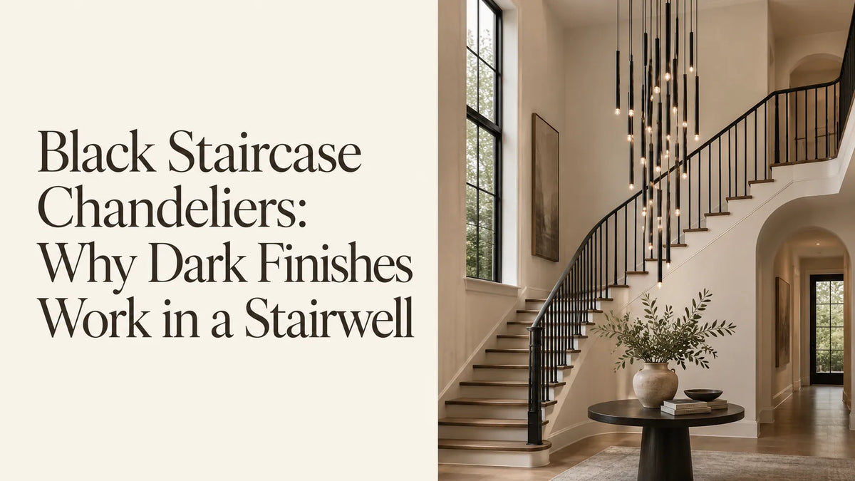 Black Staircase Chandeliers: Why Dark Finishes Work in a Stairwell