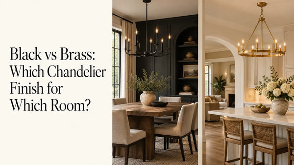 Black vs Brass: Which Chandelier Finish for Which Room?