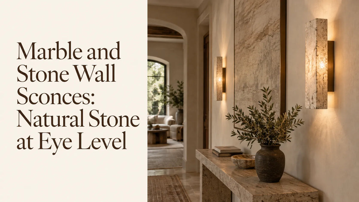 Marble and Stone Wall Sconces: Natural Stone at Eye Level